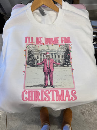 I'll Be Home for Christmas Pink Graphic T-Shirt/Crewneck